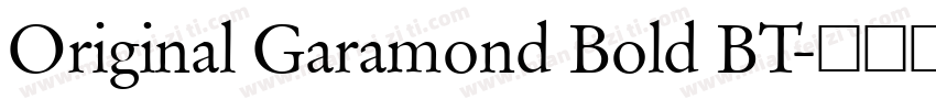 Original Garamond Bold BT字体转换